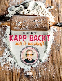 Kapp backt - Peter Kapp - E-Book