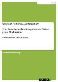 Erstellung der Vorbereitungsdokumentation einer Moderation - Christoph Herberth - E-Book
