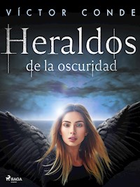 Heraldos de la oscuridad - Víctor Conde - E-Book