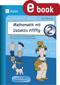 Mathematik mit Detektiv Pfiffig Klasse 2 - Bernd Wehren - E-Book