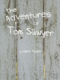 The Adventures of Tom Sawyer - Mark Twain - E-Book