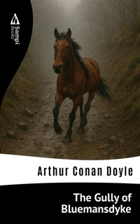The Gully of Bluemansdyke - Arthur Conan Doyle - E-Book