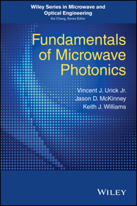 Fundamentals of Microwave Photonics - V. J. Urick - E-Book