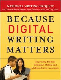 Because Digital Writing Matters -  - E-Book