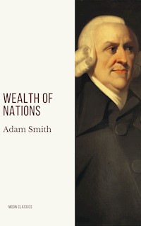 Wealth of Nations - Adam Smith - E-Book