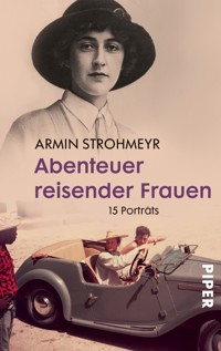 Abenteuer reisender Frauen - Armin Strohmeyr - E-Book