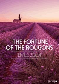 The Fortune of the Rougons - Émile Zola - E-Book