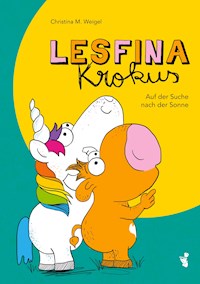 Lesfina Krokus - Christina M. Weigel - E-Book