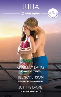 A favor del viento - Emociones turbulentas - La mejor venganza - Kimberly Lang - E-Book