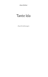 Tante Ida - Alex Gfeller - E-Book