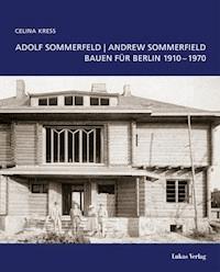 Adolf Sommerfeld /Andrew Sommerfield - Celina Kress - E-Book