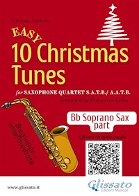 Bb Soprano Saxophone part of "10 Easy Christmas Tunes" for Sax Quartet - Christmas Carols - E-Book