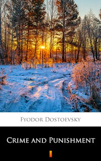 Crime and Punishment - Fyodor Dostoevsky - E-Book