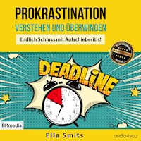 Prokrastination verstehen und überwinden - Ella Smits - Hörbuch