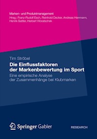 Die Einflussfaktoren der Markenbewertung im Sport - Tim Ströbel - E-Book