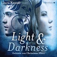 Light & Darkness - Laura Kneidl - Hörbuch