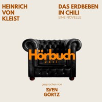 Das Erdbeben in Chili. Eine Novelle. - Hörbuchzeit - Hörbuch