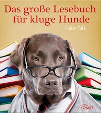 Das große Lesebuch für kluge Hunde -  - E-Book