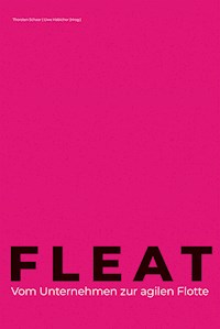 FLEAT - Vom Unternehmen zur agilen Flotte - Thorsten Schaar - E-Book