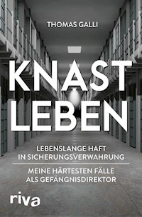 Knastleben - Thomas Galli - E-Book