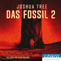 Das Fossil 2 - Joshua Tree - Hörbuch