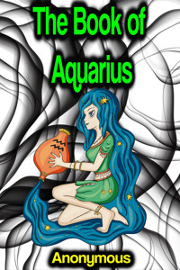 The Book of Aquarius - Unknown - E-Book