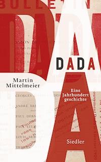 DADA - Martin Mittelmeier - E-Book