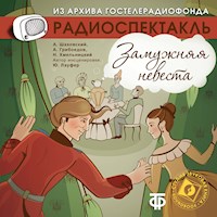 Замужняя невеста - Александр Шаховской - Hörbuch