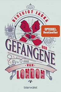 Der Gefangene von London - Benedict Jacka - E-Book