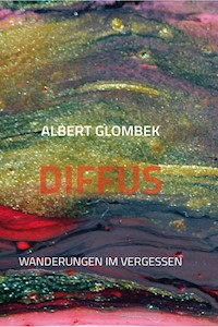 Diffus - Albert Glombek - E-Book