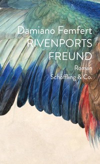 Rivenports Freund - Damiano Femfert - E-Book