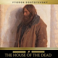 The House of the Dead - Fyodor Dostoyevsky - Hörbuch