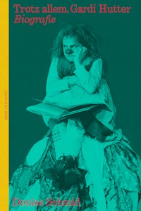 Trotz allem - Gardi Hutter - Denise Schmid - E-Book