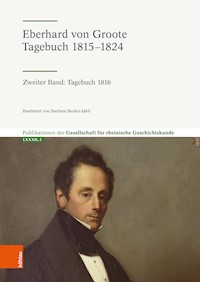 Eberhard von Groote: Tagebuch 1815–1824 - - E-Book