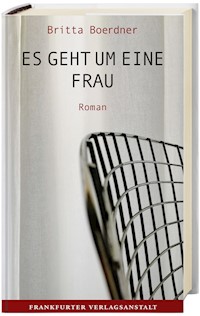 Es geht um eine Frau - Britta Boerdner - E-Book