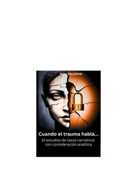Cuando el trauma habla... - Mira Valeeron - E-Book