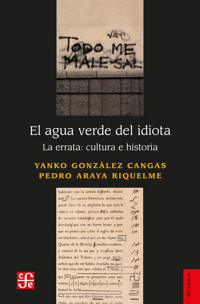 El agua verde del idiota - Yanko Gonzalez Cangas - E-Book