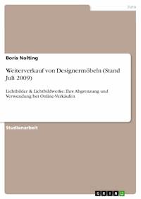 Weiterverkauf von Designermöbeln (Stand Juli 2009) - Boris  Nolting - E-Book