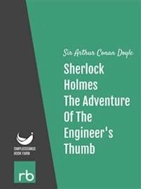 The Adventures Of Sherlock Holmes - Adventure IX - The Adventure Of The Engineer's Thumb (Audio-eBook) - Sir Arthur Conan - kostenlos E-Book