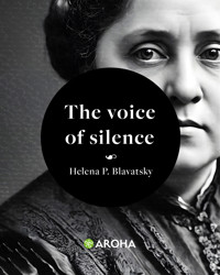 The Voice of the Silence - Helena Petrovna Blavatsky - E-Book