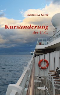 Kursänderung der C. C. - Roswitha Koert - E-Book