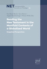Reading the New Testament in the Manifold Contexts of a Globalized World -  - kostenlos E-Book