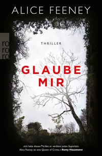 Glaube mir - Alice Feeney - E-Book