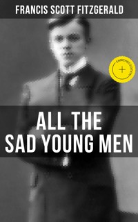 ALL THE SAD YOUNG MEN - Francis Scott Fitzgerald - E-Book