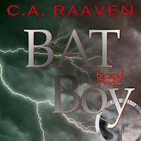 BAT Boy 2 - C. A. Raaven - Hörbuch