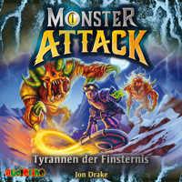 Tyrannen der Finsternis - Monster Attack, Folge 4 (Ungekürzt) - Jon Drake - Hörbuch