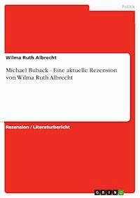 Michael Buback - Eine aktuelle Rezension von Wilma Ruth Albrecht - Wilma Ruth Albrecht - E-Book