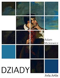 Dziady - Adam Mickiewicz - E-Book