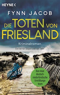 Die Toten von Friesland - Fynn Jacob - E-Book