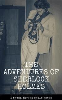 The Adventures of Sherlock Holmes - Arthur Conan Doyle - E-Book